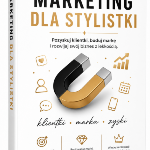 Pierwsze klientki. Marketing dla stylistki